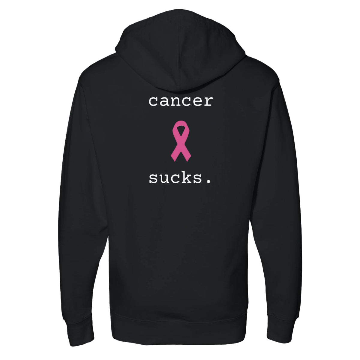 A black pullover hoodie shown from the back, featuring the text 'cancer sucks.' in white with a pink awareness ribbon graphic in the center.