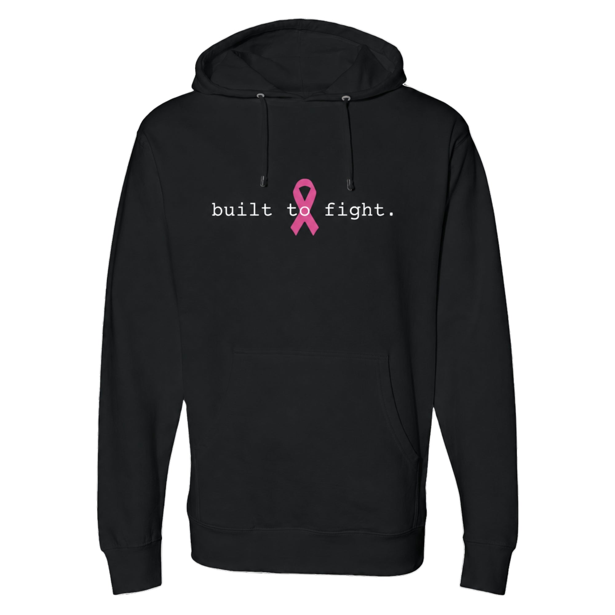 A black pullover hoodie with a pink awareness ribbon and the text 'built to fight.' printed on the center chest, shown against a plain white background.