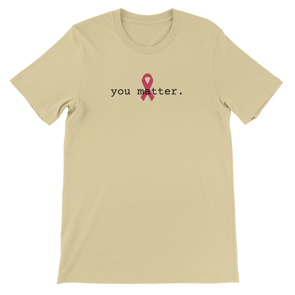 A natural-colored short-sleeve crewneck t-shirt featuring a pink awareness ribbon and the printed text 'you matter.' on the chest, displayed against a solid white background.