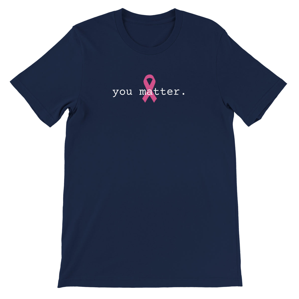 Navy blue t-shirt with white text 'you matter.' on a white background with pink ribbon