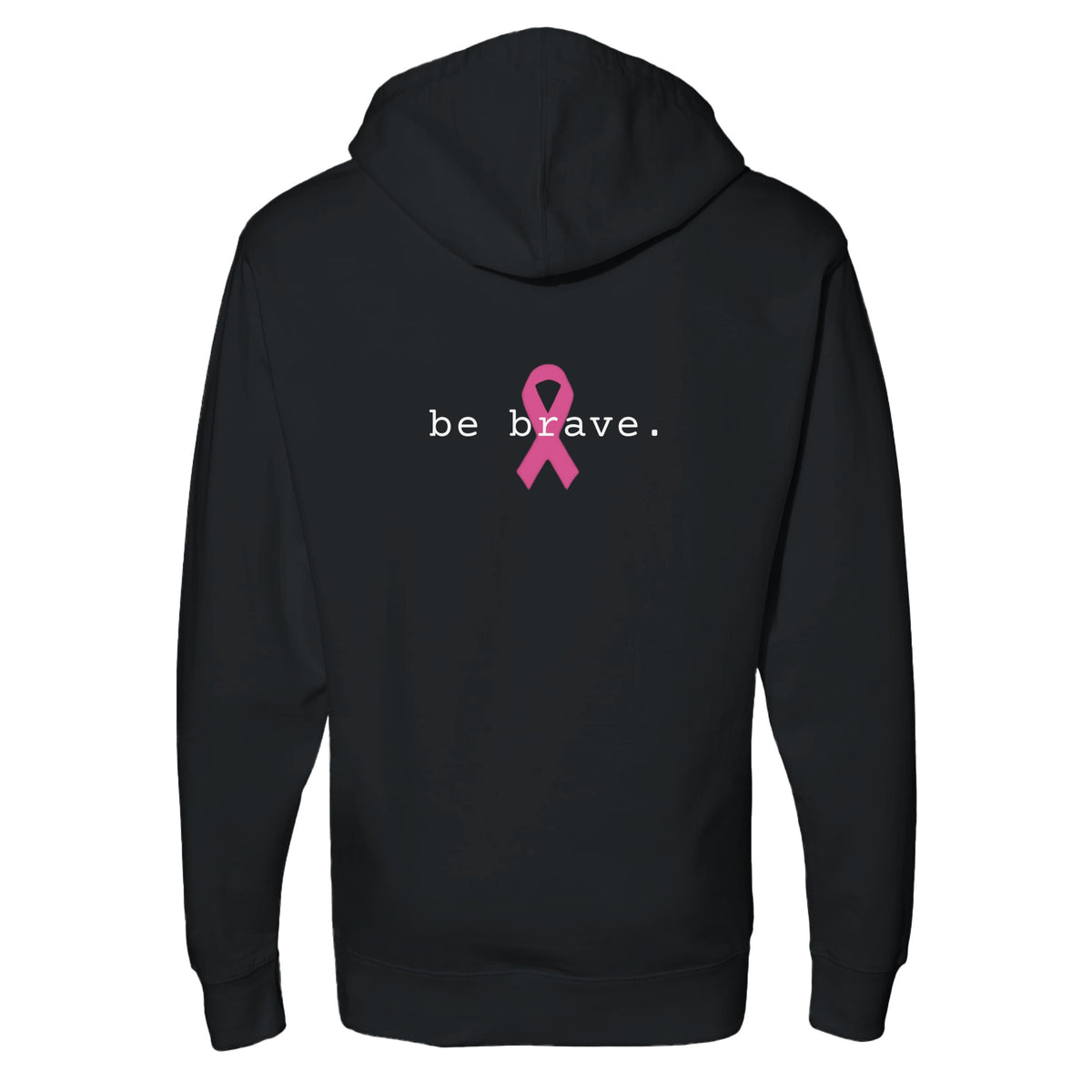 A black pullover hoodie is shown from the back, featuring the word 'be brave.' in white text and a pink awareness ribbon graphic in the center.