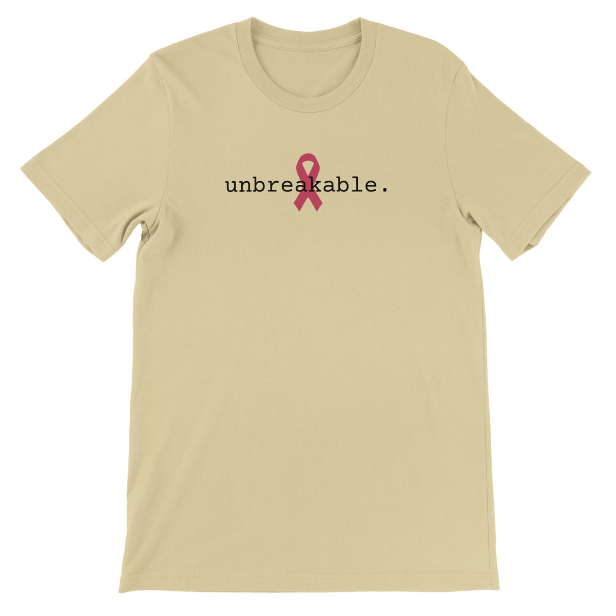 A natural-colored short-sleeve crewneck t-shirt featuring a pink awareness ribbon and the printed text 'unbreakable..' on the chest, displayed against a solid white background.