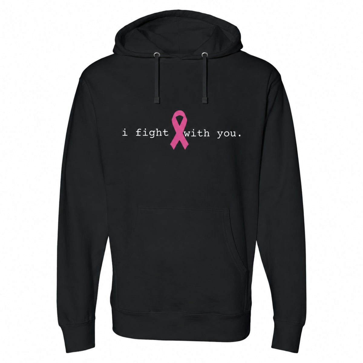 A black pullover hoodie with a pink ribbon graphic and the text 'i fight with you.' printed on the chest, shown against a plain white background.