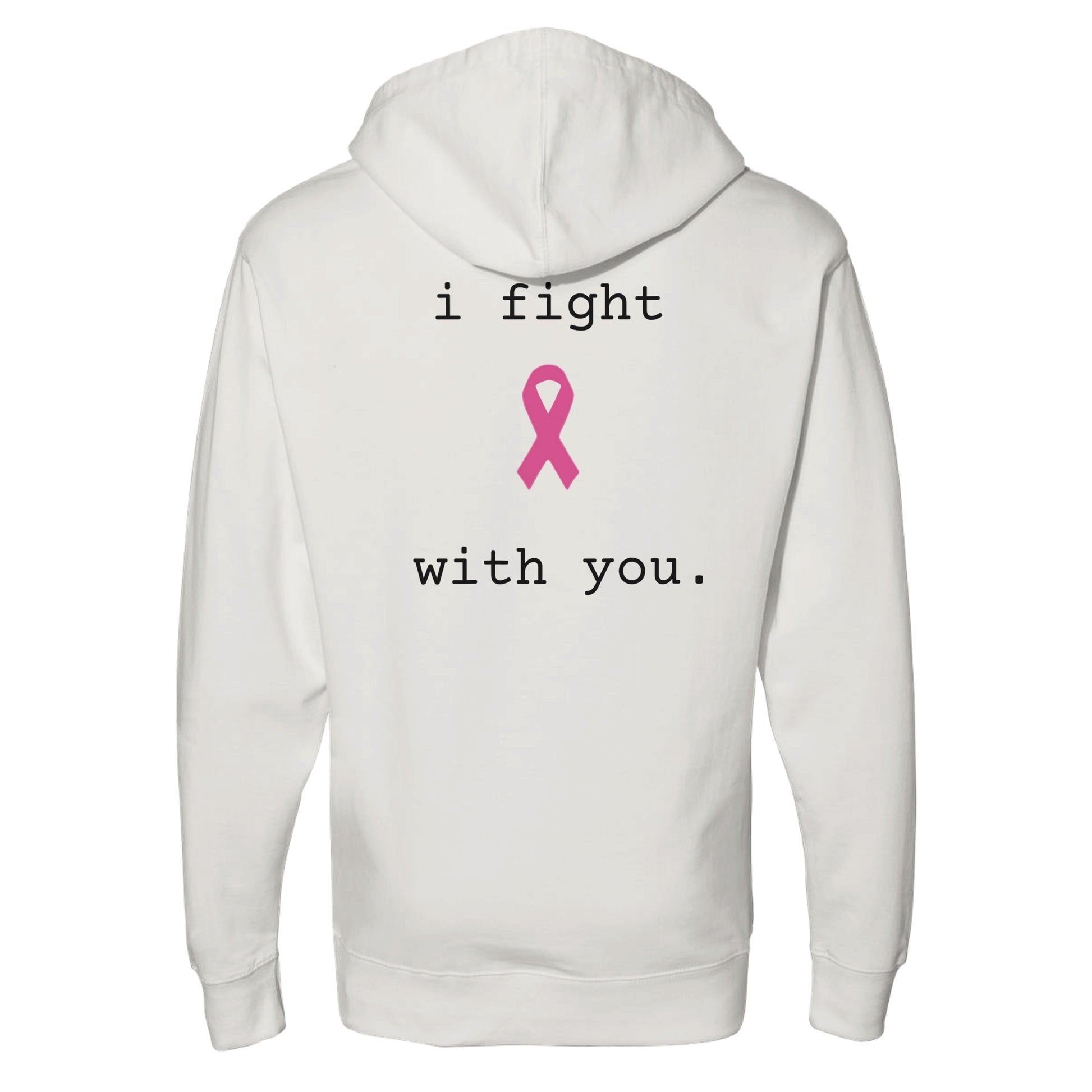 A bone pullover hoodie shown from the back, featuring the printed text 'i fight with you.' in black around a pink awareness ribbon graphic.