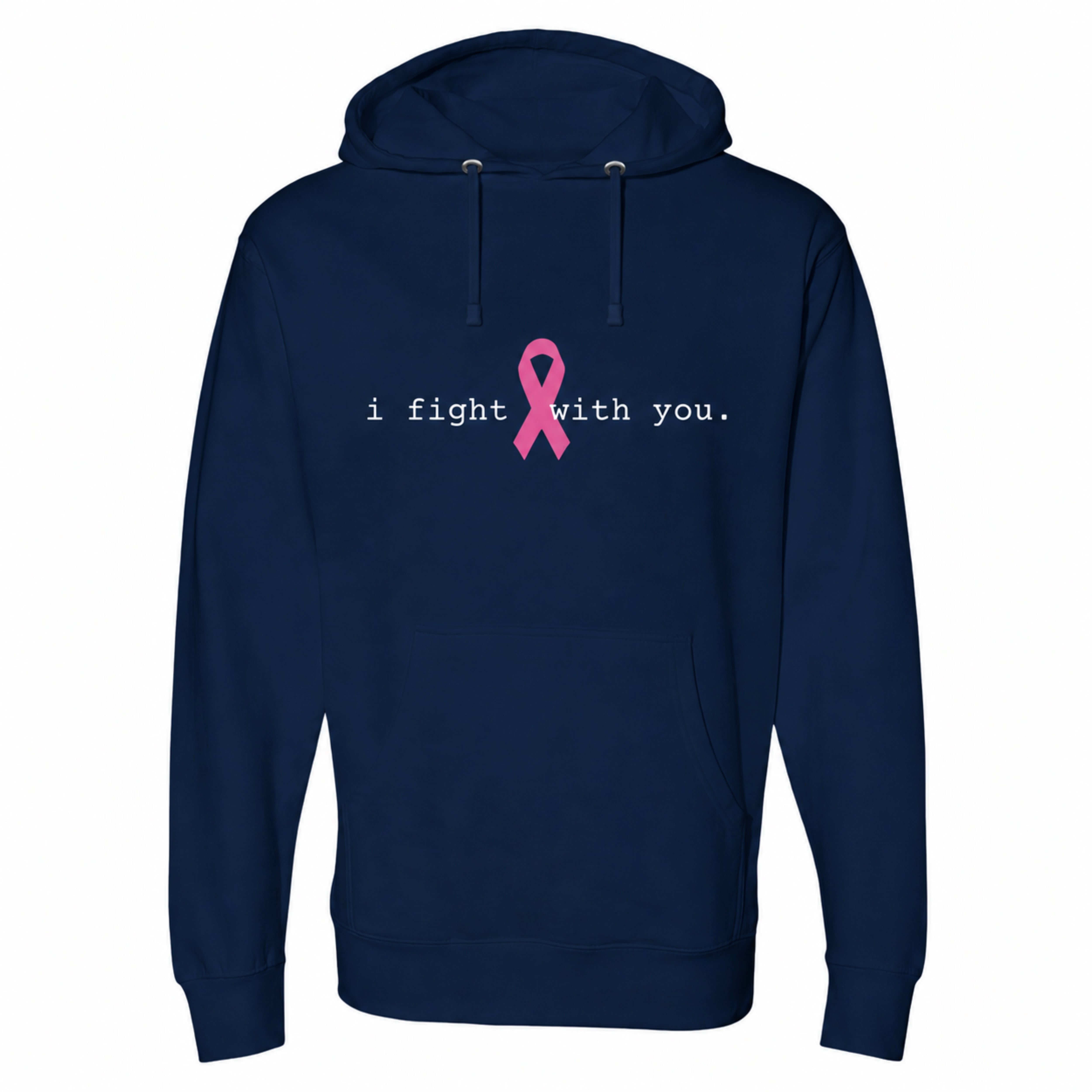 A classic navy blue pullover hoodie with a pink awareness ribbon and the text 'i fight with you.' printed on the chest, shown against a plain white background.