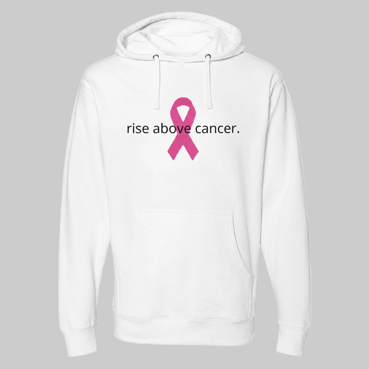 A white pullover hoodie with a pink ribbon graphic and the text 'rise above cancer.' printed on the chest, shown against a plain warm grey background.