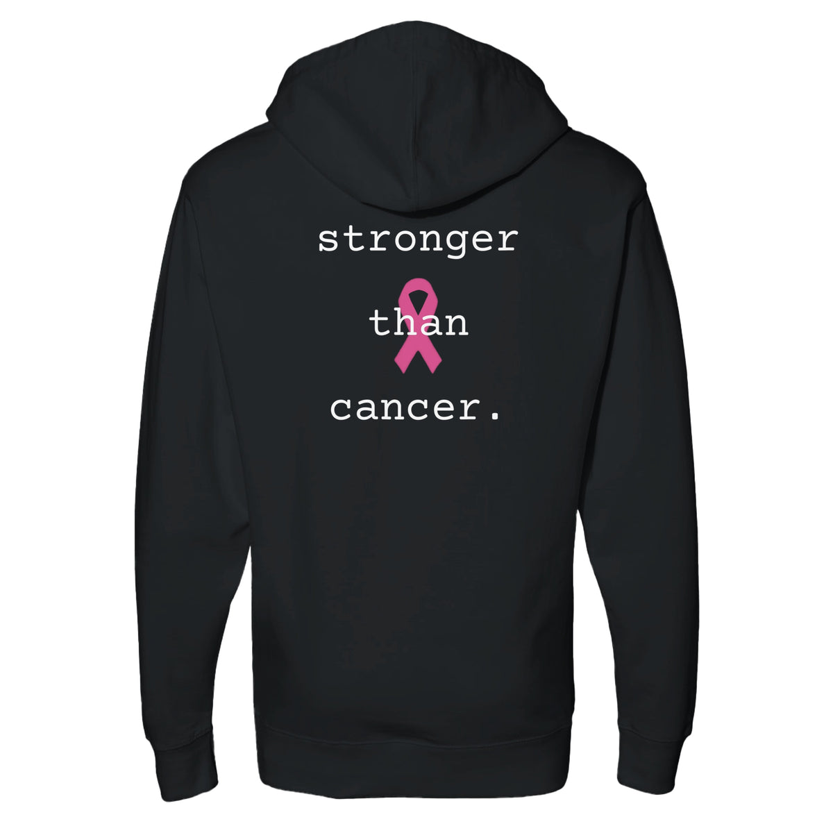 A black pullover hoodie shown from the back, featuring the text 'stronger than cancer.' in white with a pink awareness ribbon graphic in the center.
