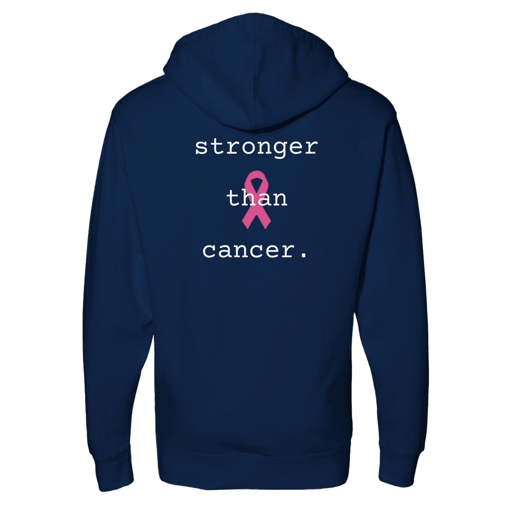A classic navy blue hoodie shown from the back, featuring the text 'stronger than cancer.' in white with a pink awareness ribbon graphic in the center.