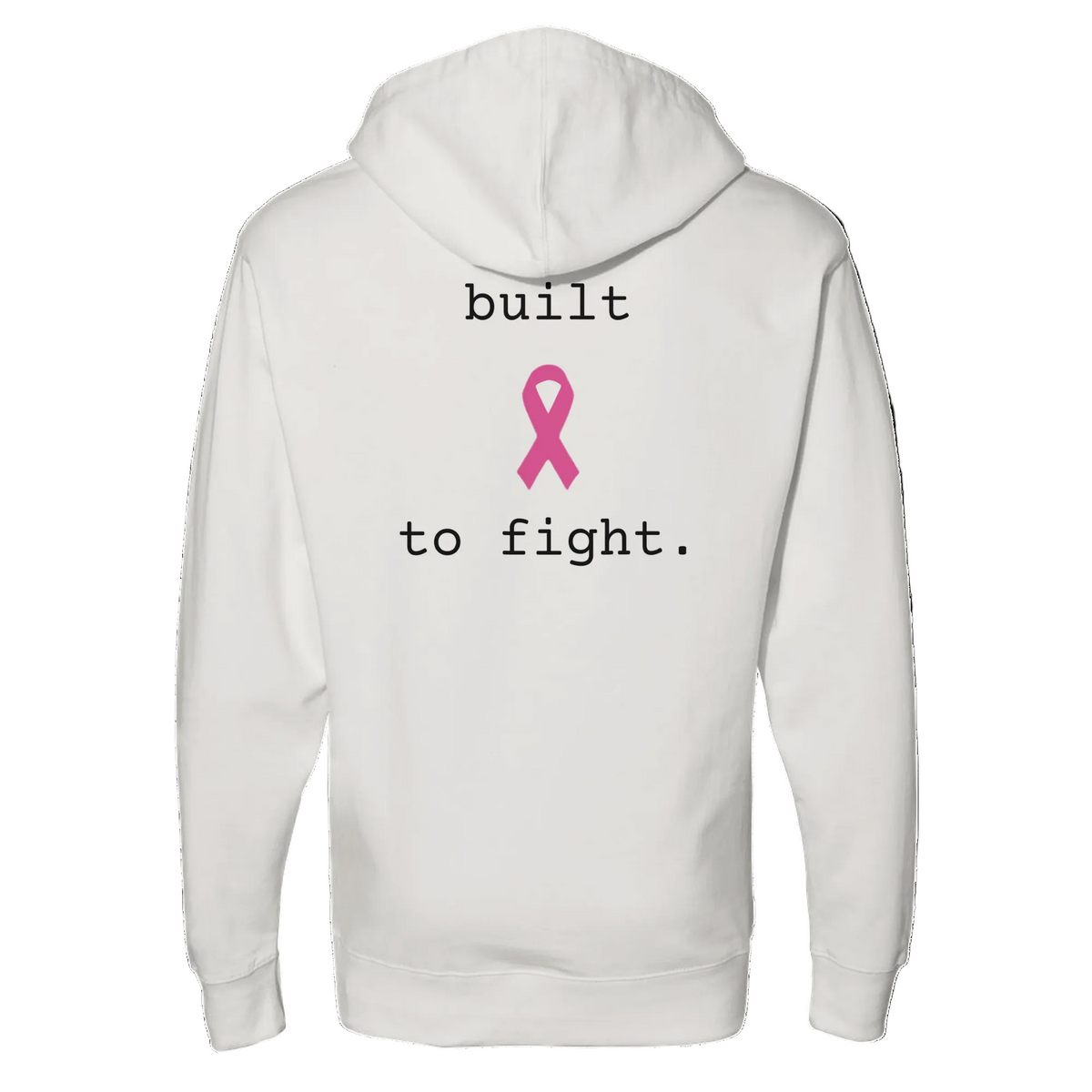 A bone pullover hoodie shown from the back, featuring a pink awareness ribbon graphic and the text 'built to fight.' in black typewriter-style font.