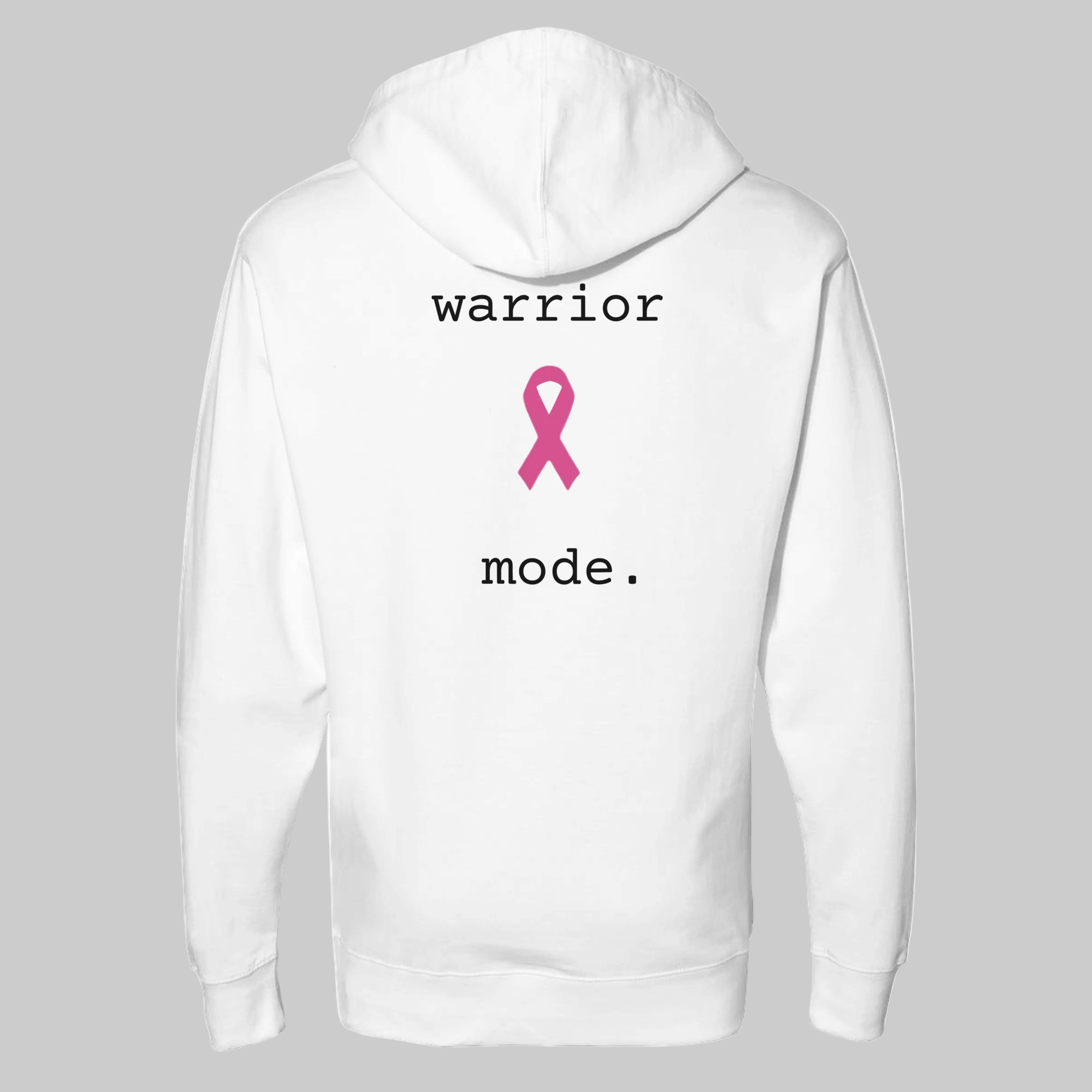 White pullover hoodie shown from the back, featuring the text 'warrior mode.' in black with a pink awareness ribbon graphic in the center on a warm grey background.