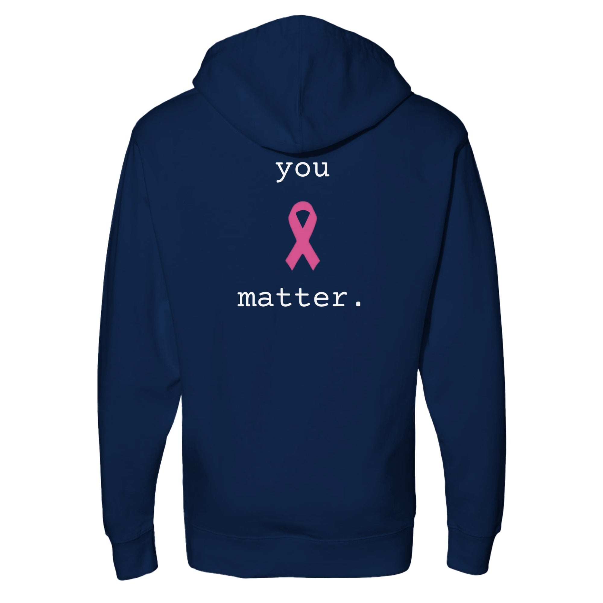 A classic navy blue hoodie is shown from the back, featuring a pink awareness ribbon graphic and the white text 'you matter.' centered on the back.
