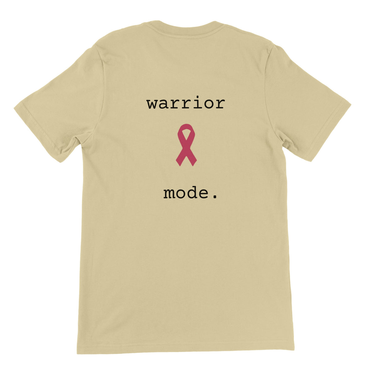 A natural-colored short-sleeve t-shirt shown from the back, featuring the text 'warrior mode.' in black typewriter-style font with a pink awareness ribbon graphic in the center.